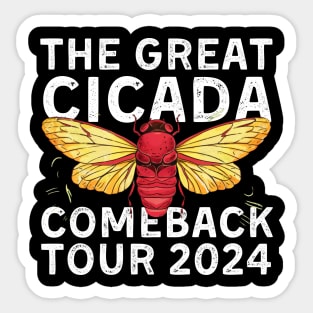 The Great Cicada Comeback Tour 2024 Cicada Entomology Lover Sticker